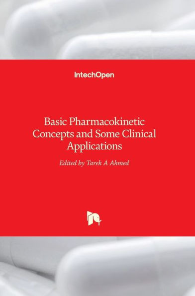 Basic Pharmacokinetic Concepts and Some Clinical Applications