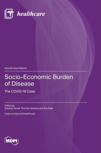 Socio-Economic Burden of Disease : The COVID-19 Case