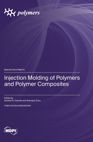 Injection Molding of Polymers and Polymer Composites