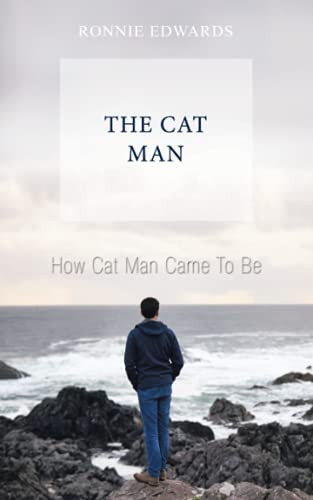 How Cat Man Came To Be