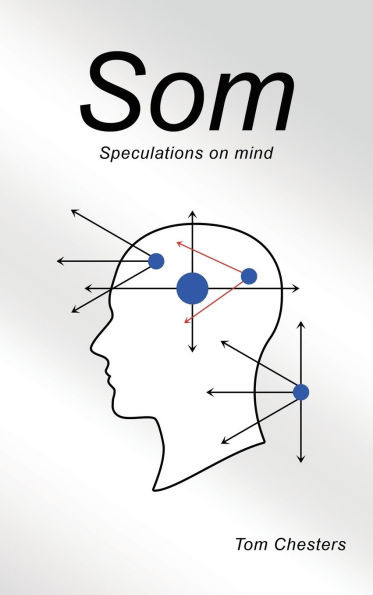 Som : Speculations on Mind