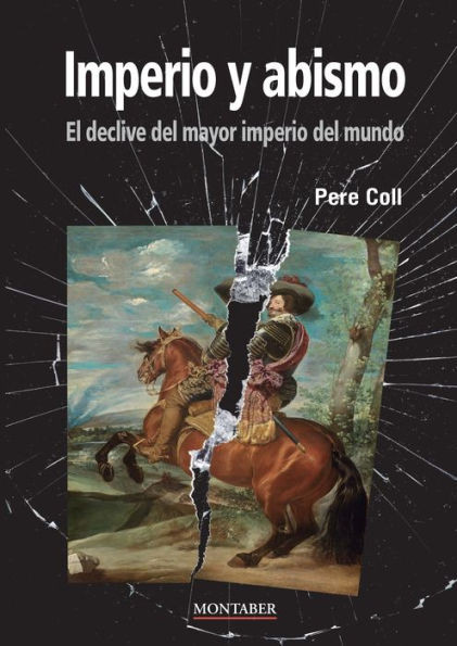 Imperio y abismo : el declive del mayor imperio del mundo