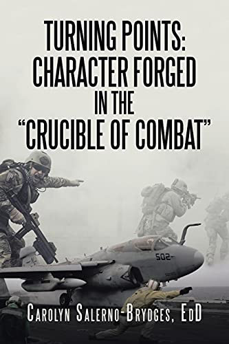 Turning Points: Character Forged In The Crucible Of Combat (Paperback)