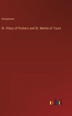 St. Hilary of Poitiers and St. Martin of Tours