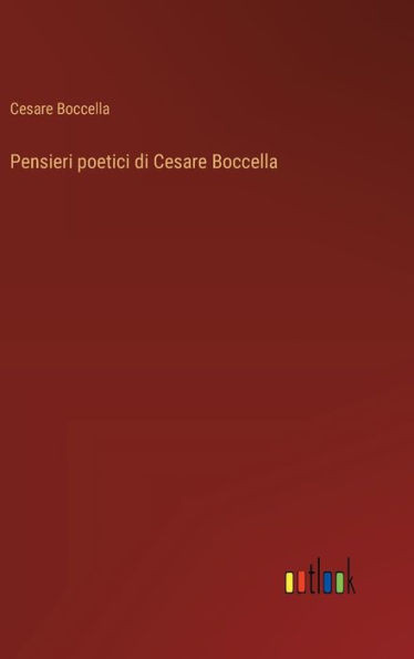 Pensieri poetici di Cesare Boccella