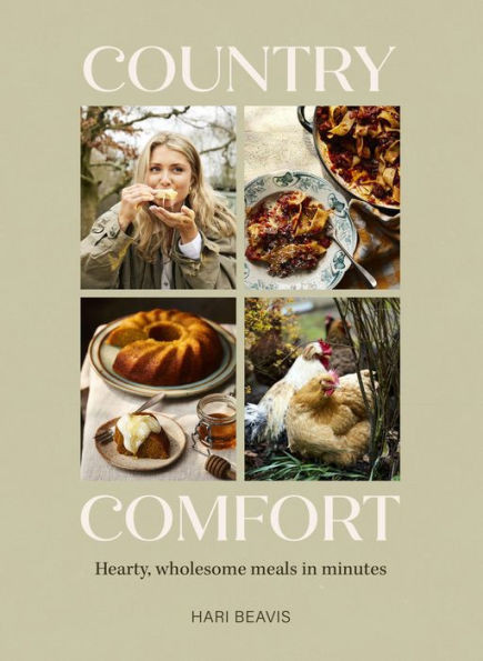Country Comfort : Hearty, Wholesome Meals in Minutes