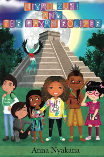 Niyah Zuri And The Mayan Eclipse (The Niyah Zuri Series)