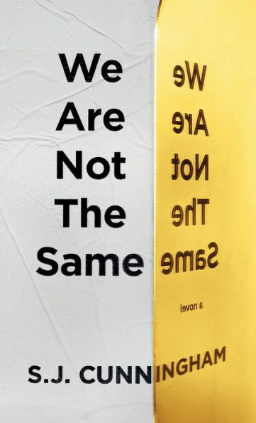 We Are Not The Same : A Contemporary Novel