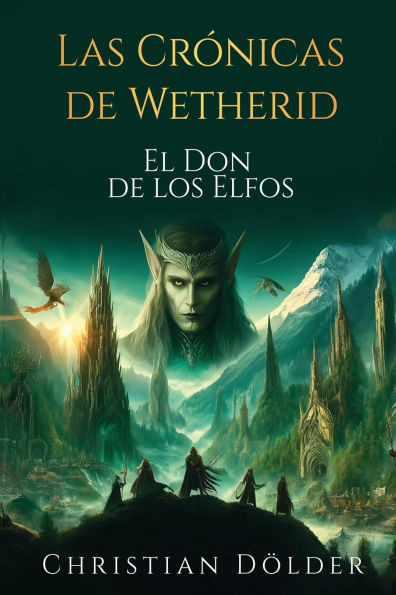 Las Crónicas de Wetherid : El Don de los Elfos