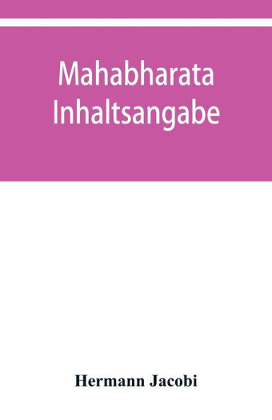 Maha ¯bha ¯rata : Inhaltsangabe, Index und Concordanz Der Calcuttaer und Bombayer Ausgaben