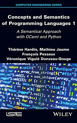 Concepts And Semantics Of Programming Languages 1: A Semantical Approach With Ocaml And Python