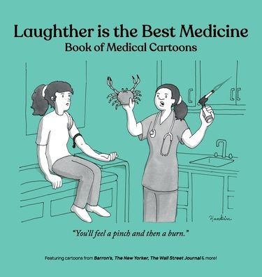 Laughter is the Best Medicine : Book of Medical Cartoons