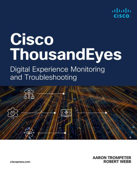 Cisco Thousandeyes : Digital Experience Monitoring and Troubleshooting