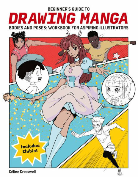 Beginner's Guide to Drawing Manga Bodies and Poses : Workbook for Aspiring Illustrators