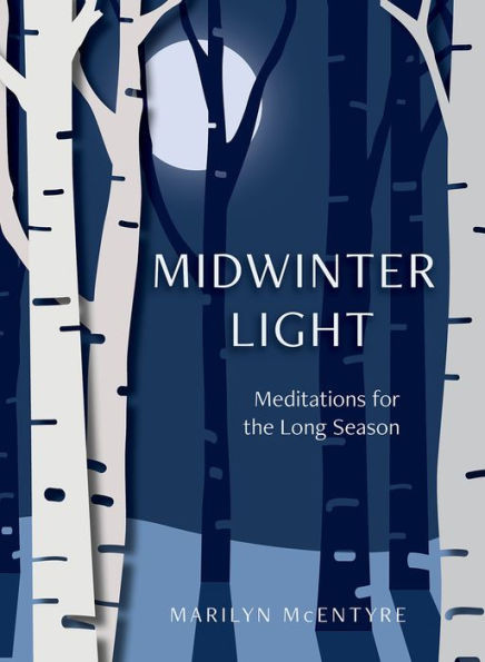 Midwinter Light : Poems and Reflections for the Long Season