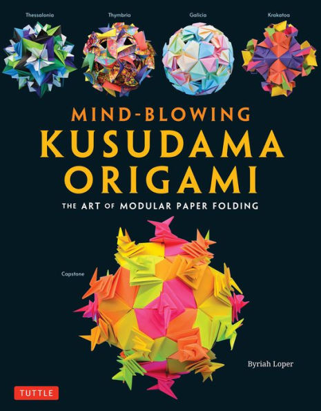 Mind-Blowing Kusudama Origami : The Art of Modular Paper Folding