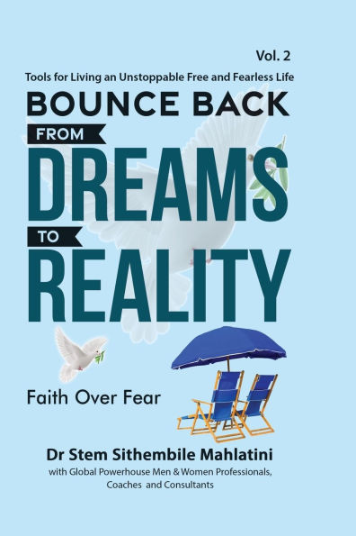 Bounce Back from Dreams to Reality : Faith Over Fear
