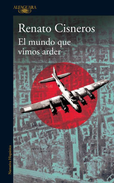 El Mundo Que Vimos Arder