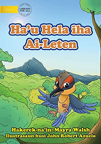 I Live In A Tree - Ha'U Hela Iha Ai-Leten (Tetum Edition)