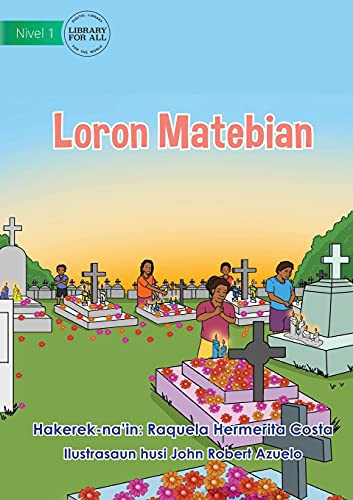 All Souls Day - Loron Matebian (Tetum Edition)