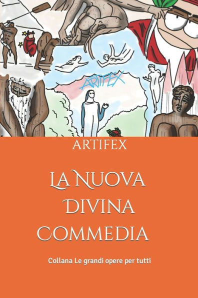 La Nuova Divina Commedia: Ridisegnata da Artifex