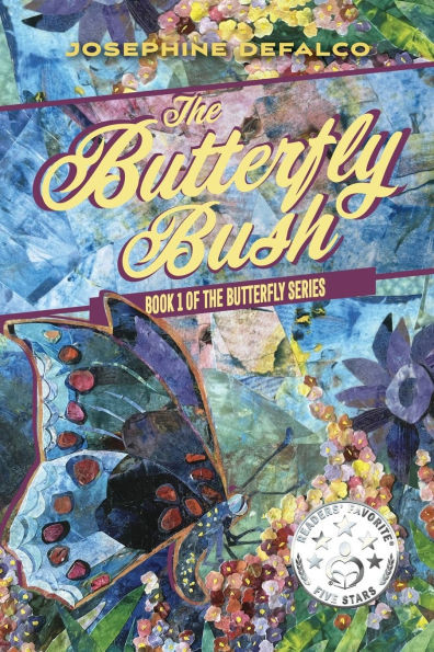 The Butterfly Bush : Book 1 of the Butterfly Series