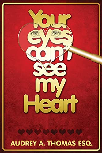 Your Eyes Can'T See My Heart
