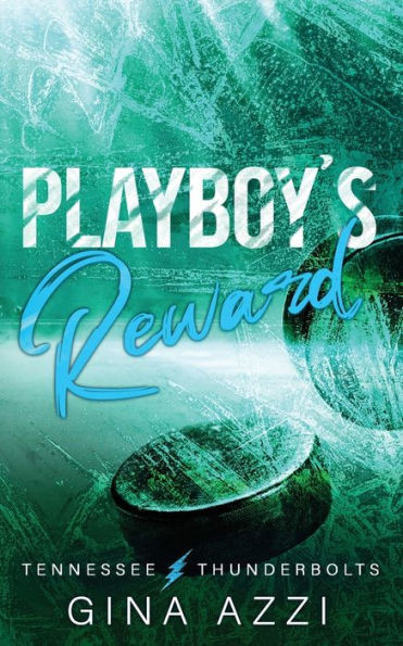 Playboy's Reward : A Fake Relationship Hockey Romance