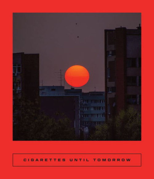 Cigarettes Until Tomorrow : Romanian Poetry