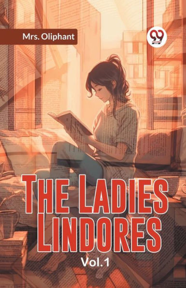 The Ladies Lindores Vol. 1