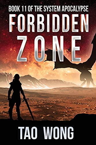 Forbidden Zone: An Apocalyptic Space Opera Litrpg (The System Apocalypse)