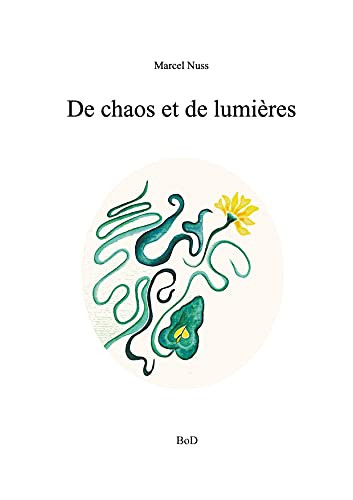 De Chaos Et De Lumière (French Edition)