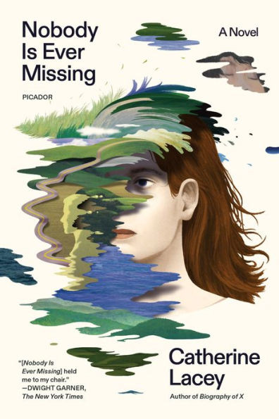 Nobody Is Ever Missing : A Novel