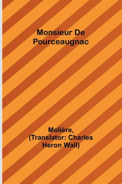 Monsieur De Pourceaugnac