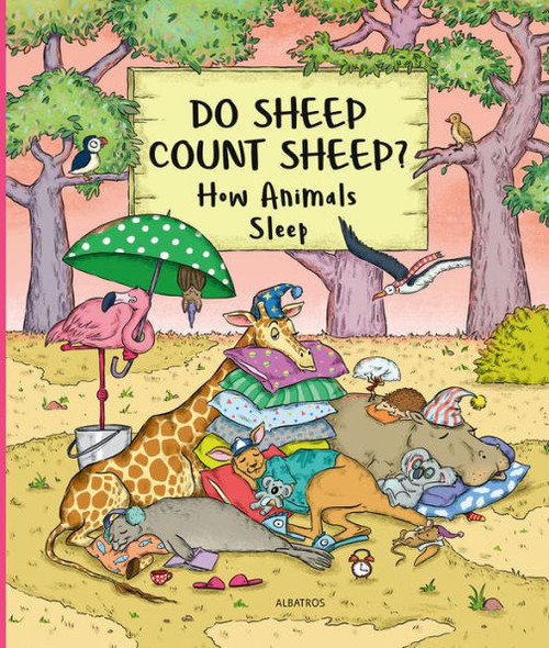 Do Sheep Count Sheep? : How Animals Sleep