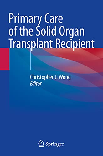 Primary Care Of The Solid Organ Transplant Recipient