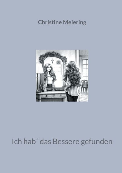 Ich hab ´ das Bessere gefunden