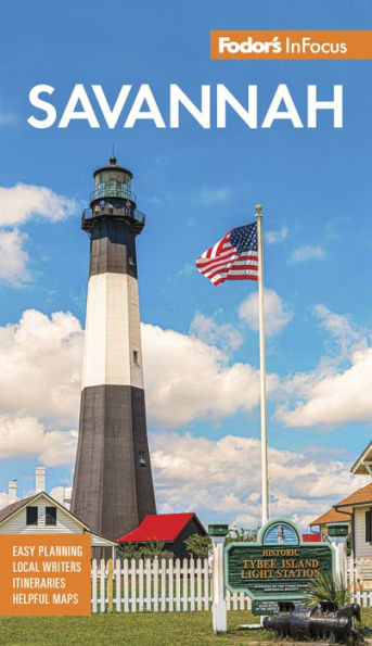 Fodor's Infocus Savannah : With Hilton Head and the Lowcountry