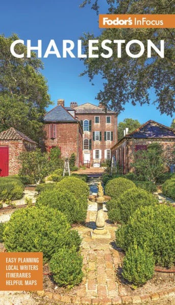 Fodor's Infocus Charleston : With Hilton Head and the Lowcountry