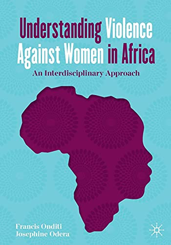 Understanding Violence Against Women In Africa: An Interdisciplinary Approach