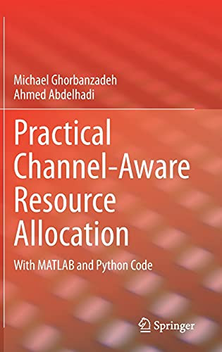 Practical Channel-Aware Resource Allocation: With Matlab And Python Code
