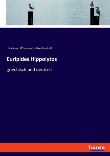 Euripides Hippolytos : griechisch und deutsch