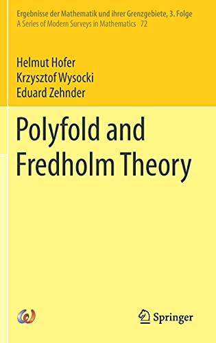 Polyfold And Fredholm Theory (Ergebnisse Der Mathematik Und Ihrer Grenzgebiete. 3. Folge / A Series Of Modern Surveys In Mathematics, 72)