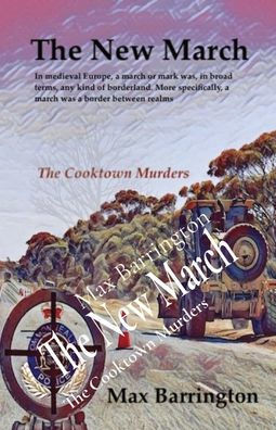 The New March : The Cooktown Murders