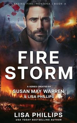 Firestorm : Chasing Fire Montana