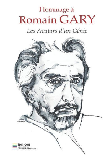 Hommage à Romain Gary - Les avatars d'un génie