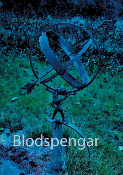 Blodspengar : En Cecilia Bielke-deckare