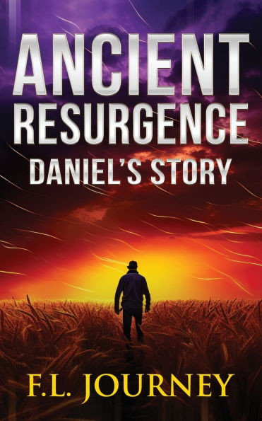Ancient Resurgence : Daniel's Story