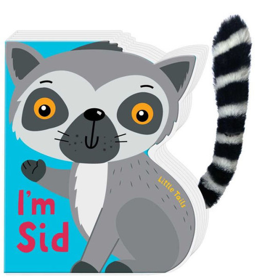 I'm Sid : Little Tails Board Book