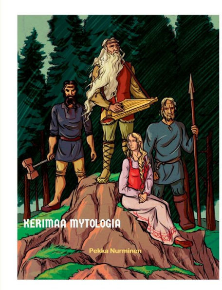 Kerimaa mytologia : Väinämöisen ihmeelliset seikkailut